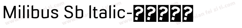 Milibus Sb ltalic字体转换